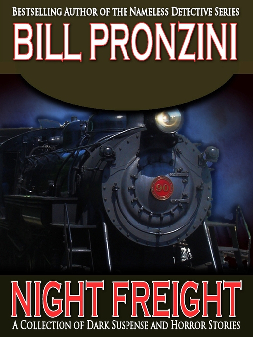 Title details for Night Freight by Bill Pronzini - Available